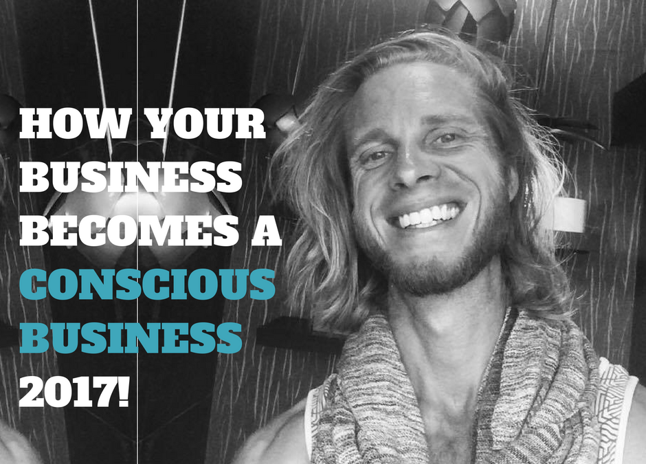 Business into a conscious business 2017 – the “Inner why”